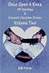 Once Upon a Knee: MF Spanking & Domestic Discipline Stories, Vol. 2