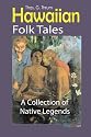 Hawaiian Folk Tales: A Collection of Native Legends