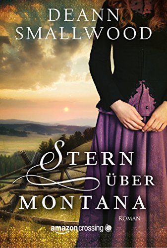 Stern über Montana (German Edition)