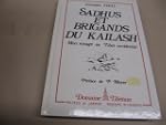 Sadhus et brigands du Kailash : Mon v...