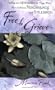 Free to Grieve: Healing and Encouragement for Those Who Have Suffered Miscarriage and Stillbirth