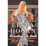 Wrestling the Hulk: My Life Against the Ropesby Linda Hogan