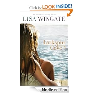 Larkspur Cove (The Shores of Moses Lake Book #1) - Lisa Wingate