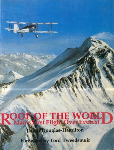 Roof of the World: Man's First Flight Over Everest