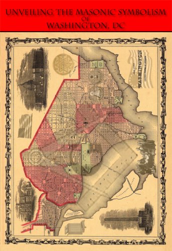Unveiling the Masonic Symbolism of Washington, D.C.