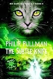 The Subtle Knife (His Dark Materials, Book 2)