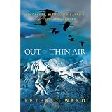Out of Thin Air: Dinosaurs, Birds, And Earth's Ancient Atmospherepar Peter Douglas Ward