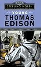 Young Thomas Edison (North Star books)