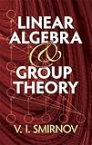 Linear Algebra and Group Theory (Dover Books on Mathematics)-