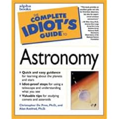 The Complete Idiot's Guide to Astronomy (Complete Idiot's Guides)