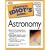The Complete Idiot's Guide to Astronomy (Complete Idiot's Guides)