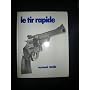 LE TIR RAPIDE 