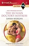 The Sicilian Doctor's Mistress (Harlequin Presents Extra)