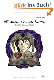 M�rchen f�r die B�hne: Sketche, Szenen, St�cke