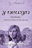Y Newyn : dyddiadur Phyllis McCormack, Iwerddon 1845-1847