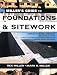 Miller s Guide to Foundations and Sitework (Miller s Guides)
