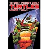 Teenage Mutant Ninja Turtles Classics Volume 1 ~ Michael Dooney