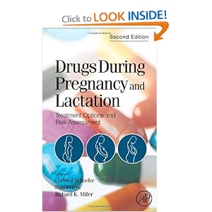 Click here to buy Drugs During Pregnancy and Lactation, Second Edition: Treatment Options and Risk... by Christof Schaefer, Paul W.J. Peters, and Richard K Miller.