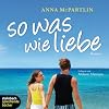 So was wie Liebe. Roman. 5 CDs