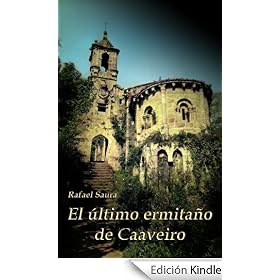 El �ltimo ermita�o de Caaveiro