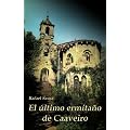 El �ltimo ermita�o de Caaveiro