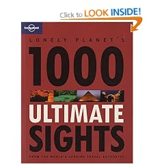 1000 Ultimate Sights: General Reference (Lonely Planet General Reference)