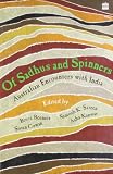 Of sadhus and spinners : Australian encounters with India