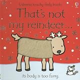 Thats Not My Reindeer (Usborne Touchy-Feely Board Books)