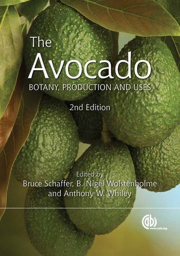 The Avocado: Botany, Production and Uses 2nd (second) Edition published by CABI (2013)