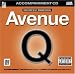 Songs From The Hit Broadway Musical AVENUE Q (Accompaniment 2-CD Set)