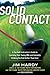 Solid Contact: A Top Instructor's Guide to Learning Your Swing DNA and Instantly Striking the B all Better Than Ever