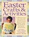 Easter Crafts and Activities: A Practical Guide for Christian Education Directors and Sunday School Teachers