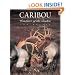 Caribou: Wanderer of the Tundra