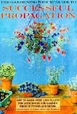 The Gardening Which? guide to successful propagation