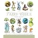 The Fairy Bible: The Definitive Guide to the World of Fairies
