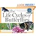 The Life Cycles of Butterflies: From Egg to Maturity, a Visual Guide to 23 Common Garden Butterflies