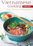 Vietnamese Cooking Made Easy: Simple,...