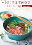 Vietnamese Cooking Made Easy: Simple, Flavorful and Quick Meals