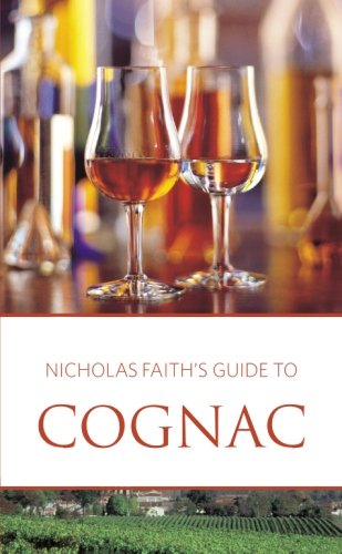 Nicholas Faith's Guide to Cognac