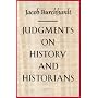 JUDGMENTS ON HISTORY AND HISTORIANS