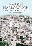 Market Harborough and the local villages