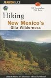 Hiking New Mexico s Gila Wilderness