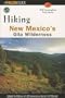 Hiking New Mexico's Gila Wilderness