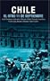 Chile: El Otro 11 de Septiembre: Una antologia acerca del golpe de estado en 1973 (Ocean Sur) (Spanish Edition)
