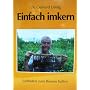 Einfach imkern: Leitfaden zum Bienen halten von Gerhard Liebig