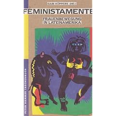 Feministamente. Frauenbewegung in Lateinamerika