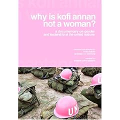 Why is Kofi Annan not a woman? - Gender & leadership at the United Nations