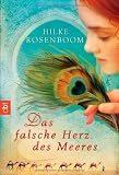 Das falsche Herz des Meeres - Hilke Rosenboom