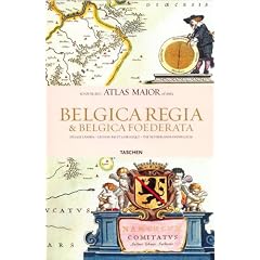 Belgica Regia & Belgica Foederata : Atlas maior of 1665 Les Pays-Bas et la Belgique, �dition anglais-n�erlandais-fran�ais