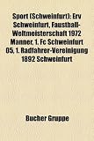 Sport Schweinfurt Erv Schweinfurt FaustballWeltmeisterschaft 1972 Mnner 1 Fc Schweinfurt 05 1 RadfahrerVereinigung 1892 Schweinfurt German Edition